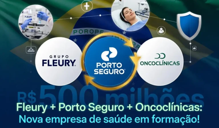 Fleury, Porto Seguro e Oncoclínicas